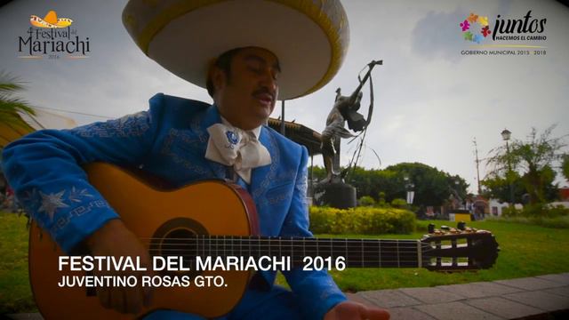 FESTIVAL DEL MARIACHI 2016 JUVENTINO ROSAS смотреть онлайн