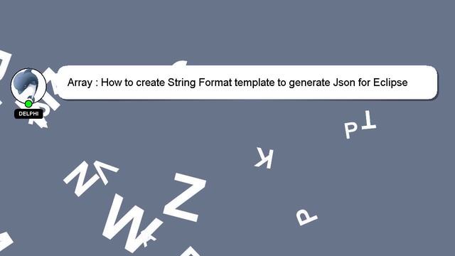 Array : How to create String Format template to generate Json for Eclipse autogenerated toString смотреть онлайн