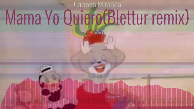 Carmen Miranda-Mama Yo Quiero(Blettur remix 2023) смотреть онлайн