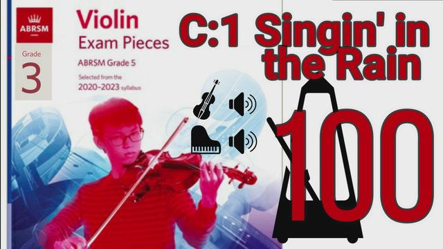 C:1 Singin In The Rain | ABRSM | Grade 3 Violin | 100