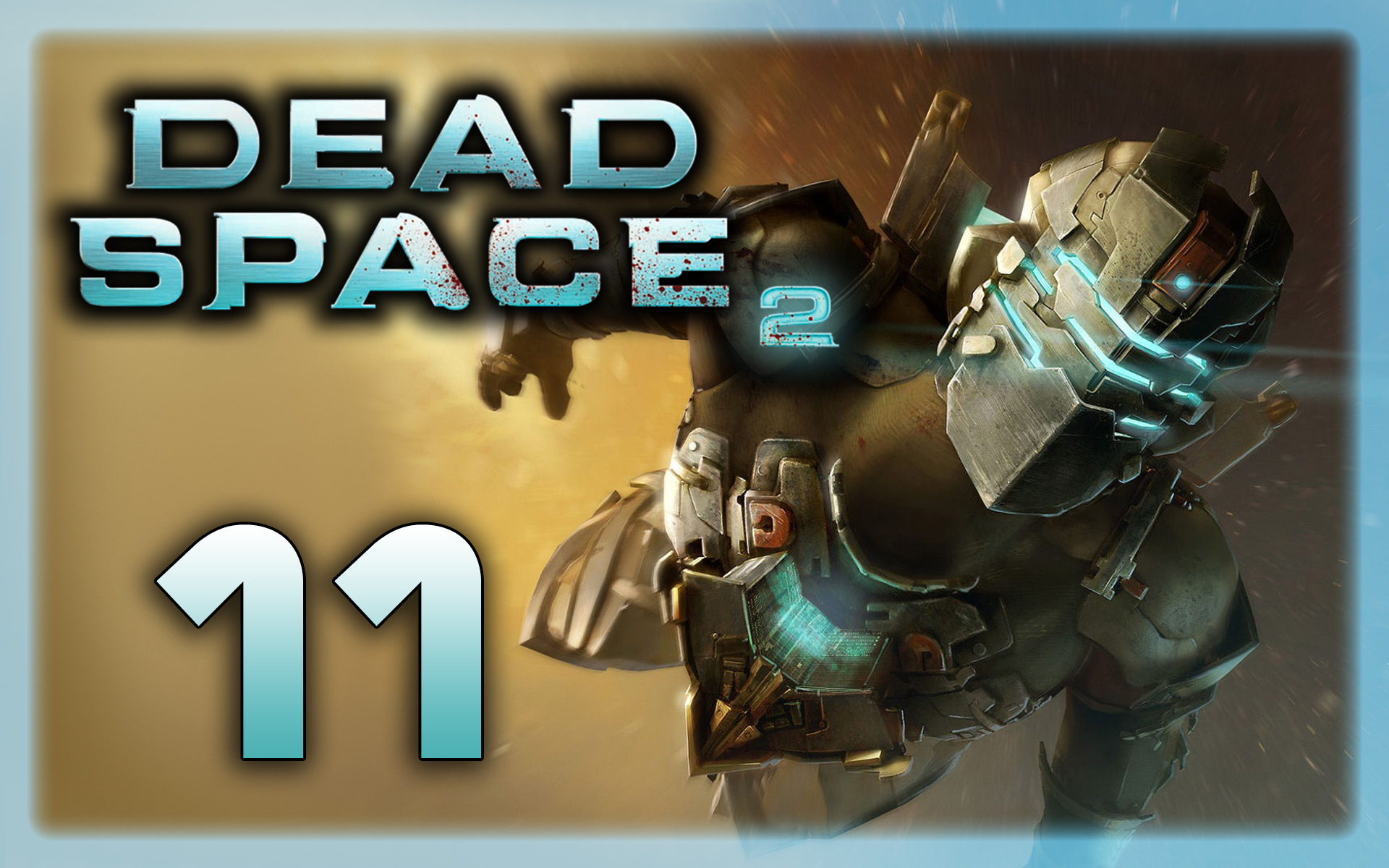 Dead Space 2 - Прохождение игры на русском [#11] | PC (2013 г.)