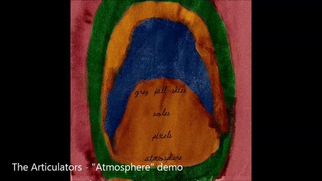 The Articulators - "Atmosphere" demo смотреть онлайн