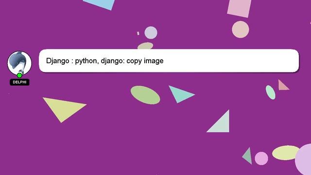 Django : python, django: copy image смотреть онлайн