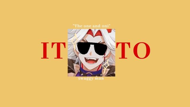 Feeling Like Itto// A Genshin Playlist