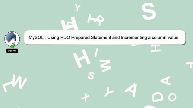 MySQL : Using PDO Prepared Statement and Incrementing a column value смотреть онлайн