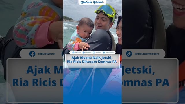 Imbas Ajak Moana Naik Jetski, Ria Ricis Dikecam Komnas PA смотреть онлайн