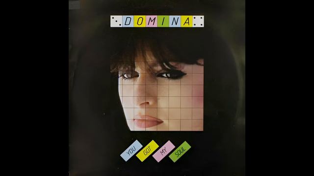 Domina - You Got My Soul (1984) (HQ Remaster)