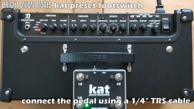 Kat Preset Footswitch - Preset switcher for the Boss Katana Amps - Bright Onion Pedals смотреть онлайн