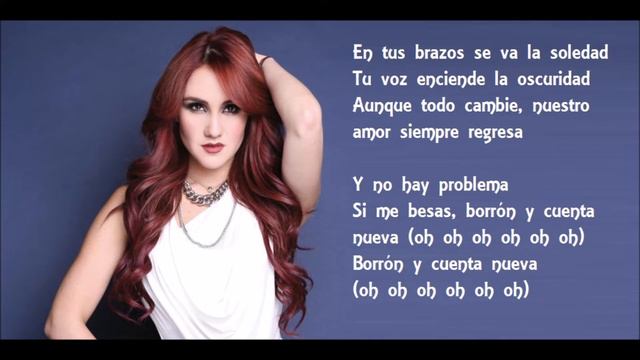 BORRÓN Y CUENTA NUEVA (Letra) DE DULCE MARIA смотреть онлайн
