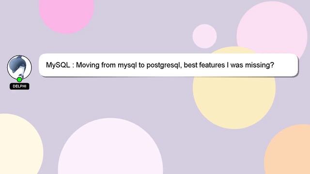 MySQL : Moving from mysql to postgresql, best features I was missing? смотреть онлайн