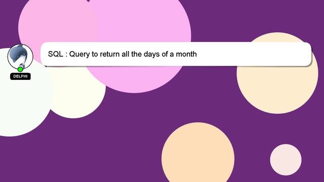 SQL : Query to return all the days of a month смотреть онлайн