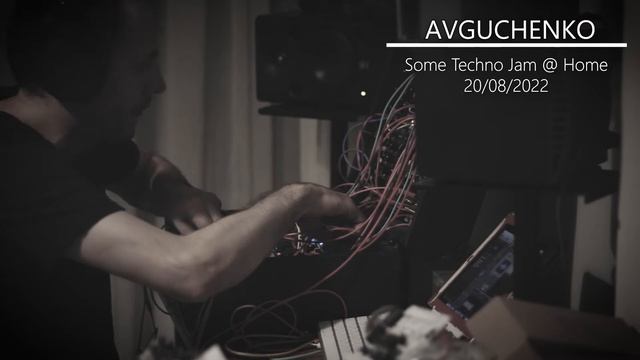 AVGUCHENKO - Some Techno Jam @ Home 20/08/2022 смотреть онлайн