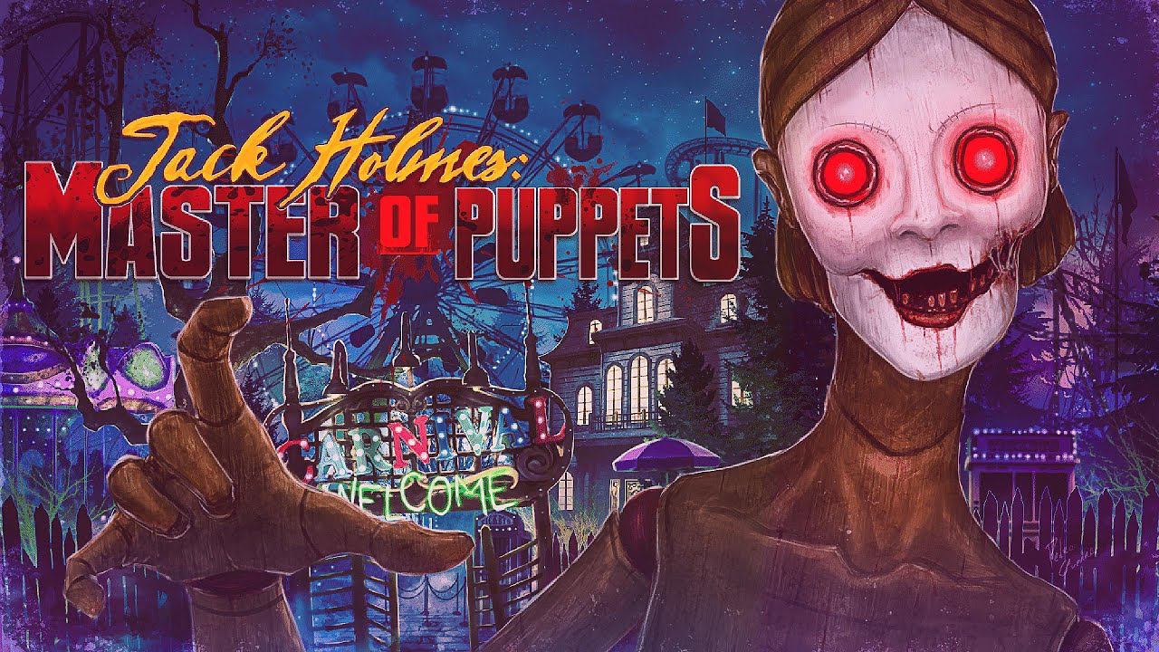 ПОВЕЛИТЕЛЬ КУКОЛ (Jack Holmes: Master Of Puppets)