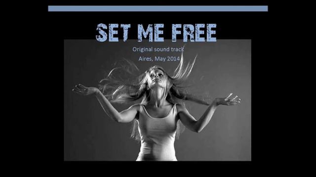 Set me Free смотреть онлайн