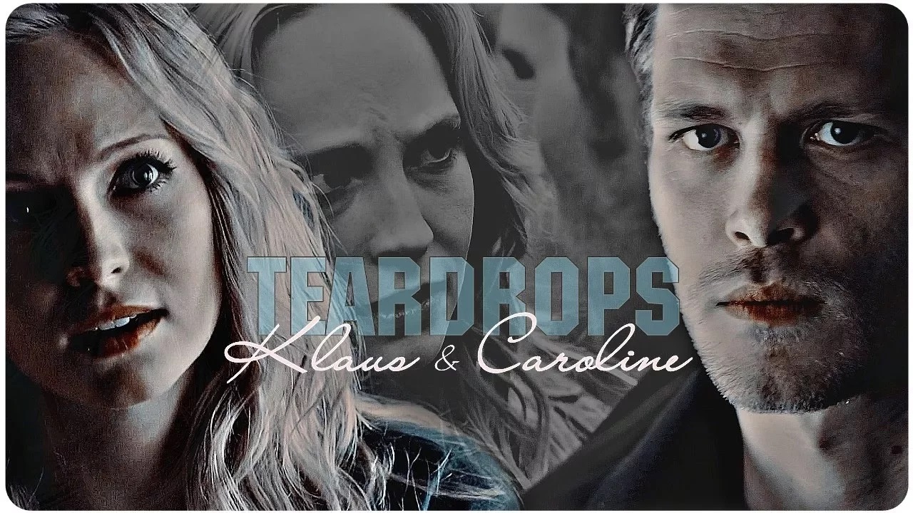 ► Klaus + Caroline || Teardrops смотреть онлайн