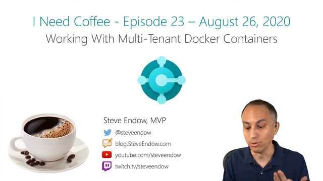 I Need Coffee: Episode 23: Working With Multi-Tenant BC Docker Containers смотреть онлайн