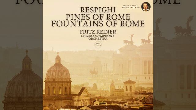 Fountains of Rome, IOR 17: II. Triton fountain at morning (2023 Remastered, Chicago 1960) смотреть онлайн