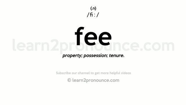 Pronunciation of Fee | Definition of Fee смотреть онлайн