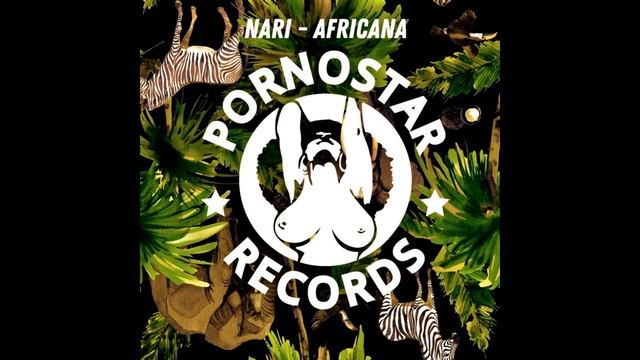 Nari - Africana (Original Mix) смотреть онлайн
