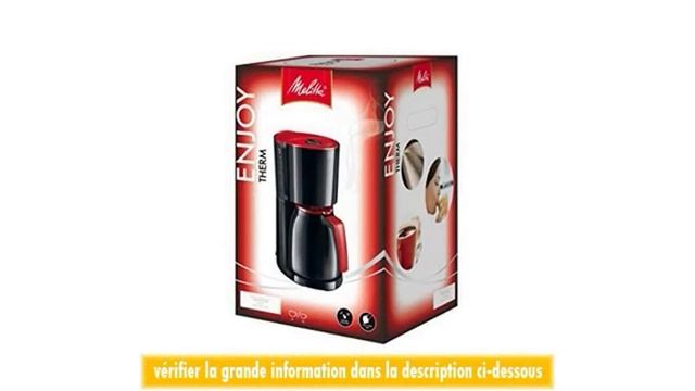 Melitta 100208 bkrd Enjoy Therm Cafetire filtre verseuse isotherme AromaSelector rougenoir смотреть онлайн