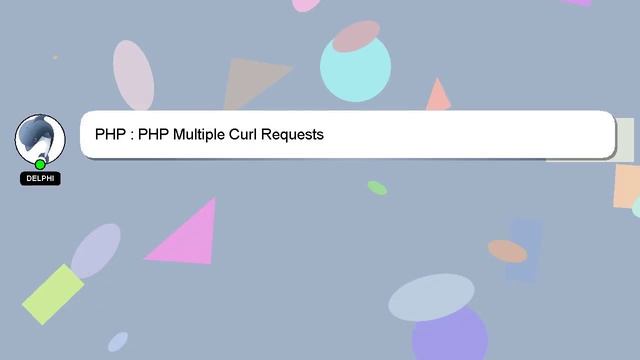 PHP : PHP Multiple Curl Requests смотреть онлайн