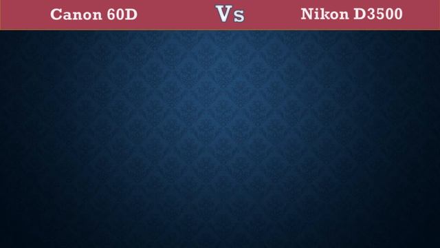 Canon 60D vs Nikon D3500 - Comparison, Specifications, Price смотреть онлайн