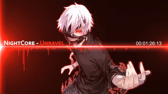 Nightcore - Unravel [Tokyo Ghoul Opening] смотреть онлайн