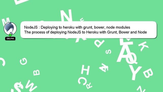 NodeJS : Deploying to heroku with grunt, bower, node modules смотреть онлайн