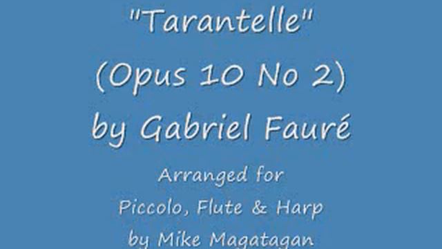 "Tarantelle" (Opus 10 No. 2) for Piccolo (or Flute), Flute & Harp смотреть онлайн