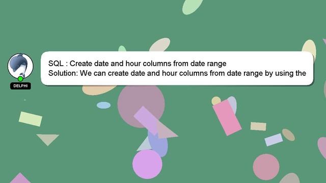 SQL : Create date and hour columns from date range смотреть онлайн