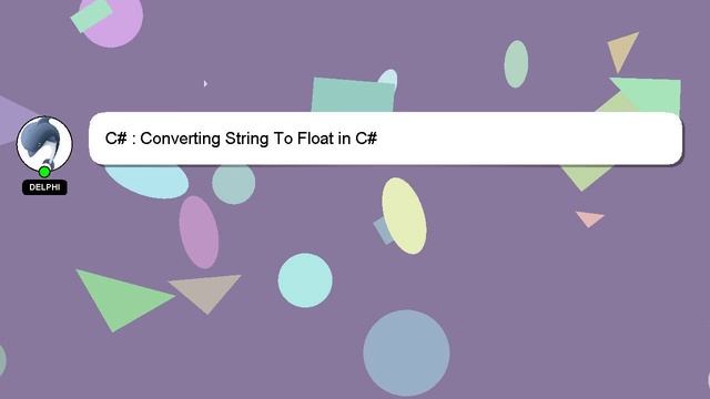C# : Converting String To Float in C# смотреть онлайн