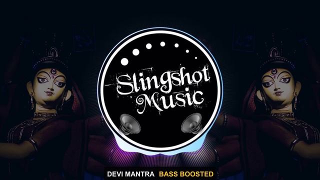 Aigiri Nandini - Most Powerful Devi Mantra | Bass Boosted Song ?