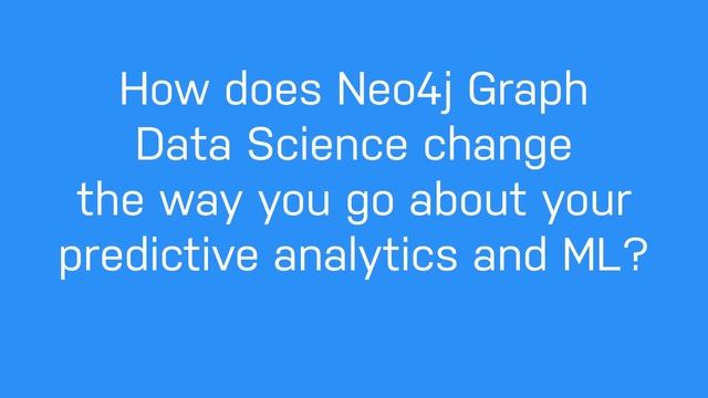 Why Arcurve Uses Neo4j Graph Data Science смотреть онлайн