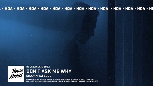 Sha7an & DJ SOOL - Don’t Ask Me Why смотреть онлайн