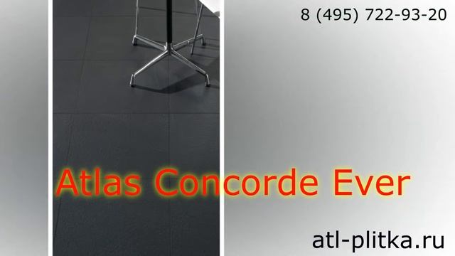 Плитка Atlas Concorde Ever смотреть онлайн