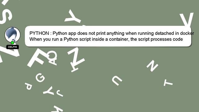 PYTHON : Python app does not print anything when running detached in docker смотреть онлайн