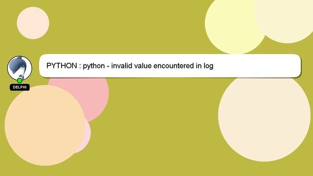 PYTHON : python - invalid value encountered in log смотреть онлайн