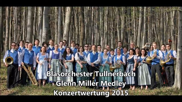 Blasorchester Tullnerbach - Glenn Miller Medley (live) смотреть онлайн
