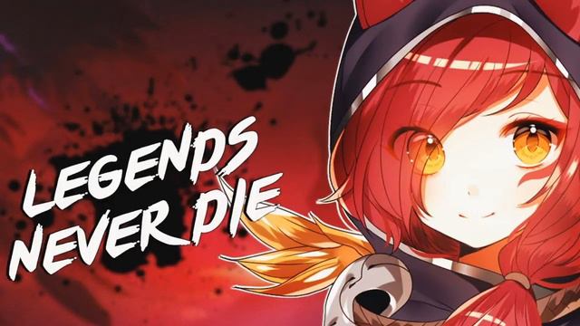 Nightcore - Legends Never Die смотреть онлайн