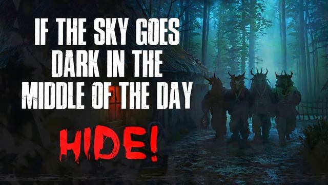 If The Sky Goes Dark In The Middle Of The Day, Hide! Creepypasta смотреть онлайн