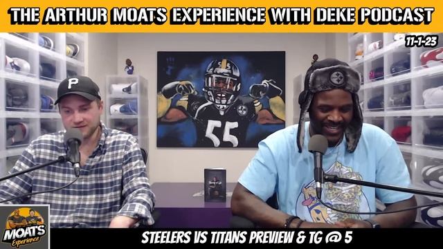 The Arthur Moats Experience With Deke: Ep.502 "Live" (Pittsburgh Steelers Vs Tennessee Titans) смотреть онлайн