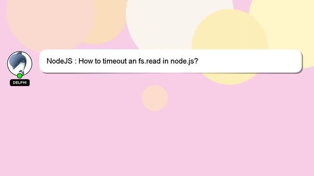 NodeJS : How to timeout an fs.read in node.js? смотреть онлайн