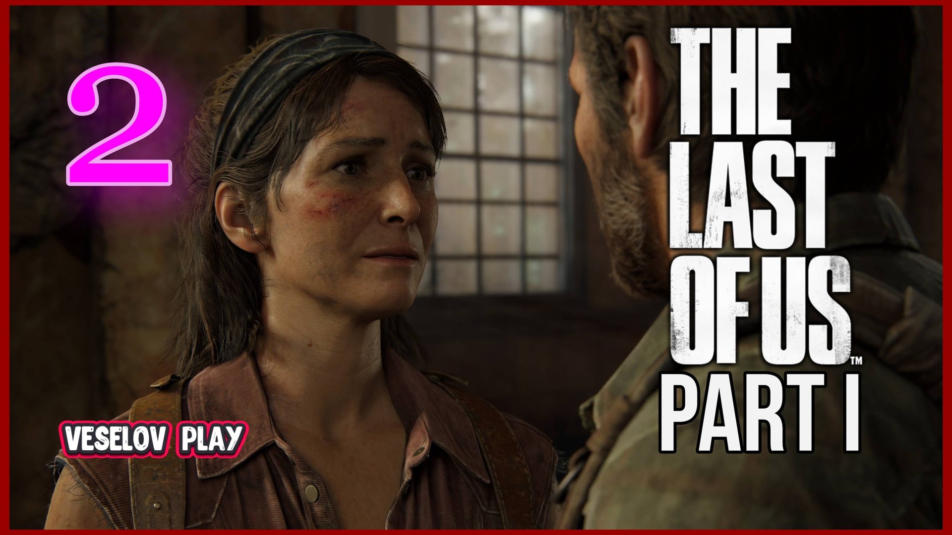 The Last of Us Part I (Одни Из Нас) #2часть - Знакомство с Элли #thelastofus смотреть онлайн