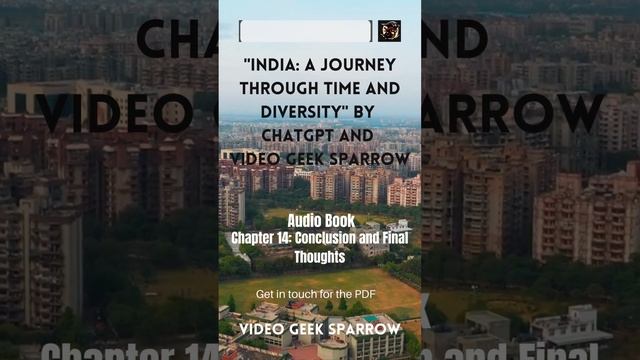 Chapter 14: India A Journey Through Time and Diversity by ChatGPT and Video Geek Sparrow #audiobook смотреть онлайн