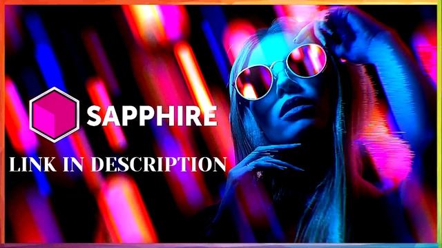 ?Sapphire Plugin Crack | Sapphire Full Version Free / Free-Crack??