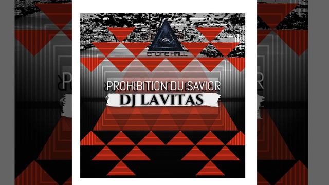 Dj Lavitas: Prohibition Du Savior