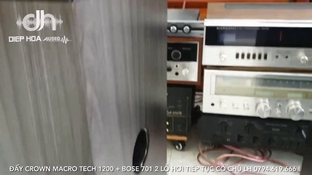 LOA BOSE 701 2 LỖ HƠI + ĐẨY CROWN MACRO TECH 1200 EBAY MỸ TIẾP TỤC CÓ CHỦ LH 0794 619 666 ! смотреть онлайн