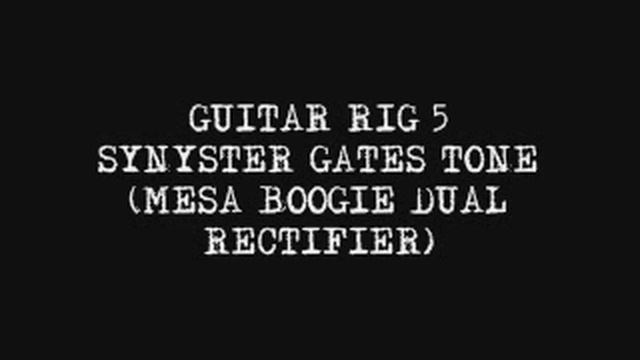 Guitar Rig 5 - Synyster Gates Rhythm and Lead tone смотреть онлайн