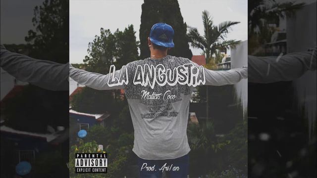 Matias Coco - 'La Angustia' [Prod. Ar!an] смотреть онлайн