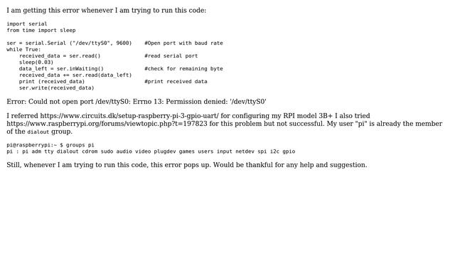 Raspberry Pi: Could not open port /dev/ttyS0: Errno 13: Permission denied: '/dev/ttyS0' смотреть онлайн